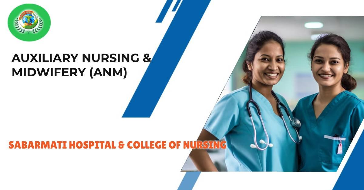 AUXILIARY NURSING & MIDWIFERY (ANM)